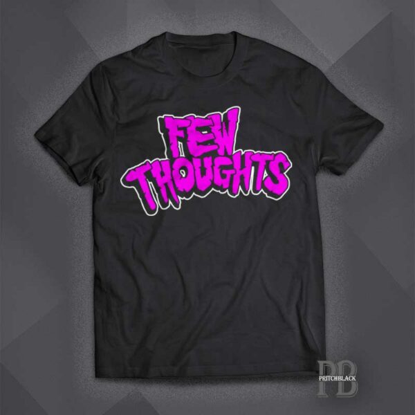 Few Thoughts Logo Shirt